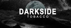 Darkside Tobacco 200 grams - Hookah Junkie
